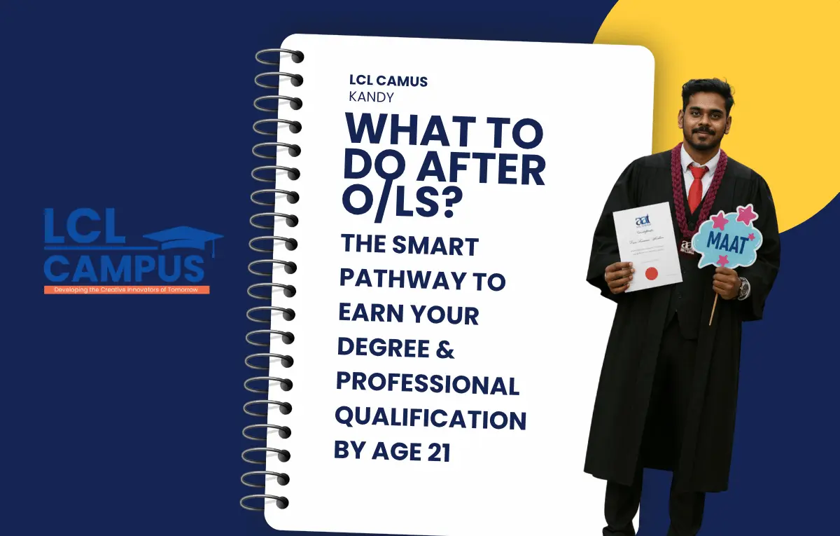 O/L இற்குப் பிறகு என்ன செய்வது? 21 வயதில் பட்டப்படிப்பு (Degree) மற்றும் தொழில்முறைத் தகுதியை (Professional Qualification) வெல்லும் Smart வழி!